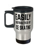 Funny Easily Distracted By Ice Skating Travel Mug 14oz Stainless Steel