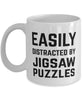 Funny Easily Distracted By Jigsaw Puzzles Coffee Mug 11oz White
