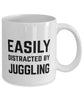 Funny Easily Distracted By Juggling Coffee Mug 11oz White