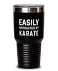 Funny Easily Distracted By Karate Tumbler 30oz Stainless Steel