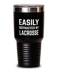 Funny Easily Distracted By Lacrosse Tumbler 30oz Stainless Steel