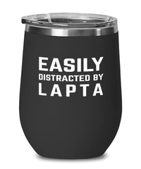 Funny Easily Distracted By Lapta Stemless Wine Glass 12oz Stainless Steel