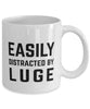 Funny Easily Distracted By Luge Coffee Mug 11oz White