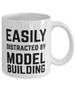 Funny Easily Distracted By Model Building Coffee Mug 11oz White