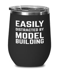 Funny Easily Distracted By Model Building Stemless Wine Glass 12oz Stainless Steel
