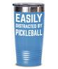 Funny Easily Distracted By Pickleball Tumbler 30oz 20oz Stainless Steel