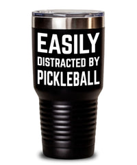 Funny Easily Distracted By Pickleball Tumbler 30oz 20oz Stainless Steel