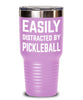 Funny Easily Distracted By Pickleball Tumbler 30oz 20oz Stainless Steel