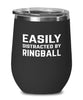 Funny Easily Distracted By Ringball Stemless Wine Glass 12oz Stainless Steel