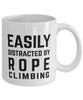 Funny Easily Distracted By Rope Climbing Coffee Mug 11oz White