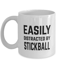 Funny Easily Distracted By Stickball Coffee Mug 11oz White