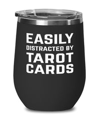 Funny Easily Distracted By Tarot Cards Stemless Wine Glass 12oz Stainless Steel