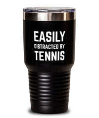 Funny Easily Distracted By Tennis Tumbler 30oz Stainless Steel