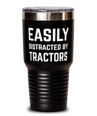 Funny Easily Distracted By Tractors Tumbler 30oz Stainless Steel