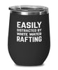 Funny Easily Distracted By White Water Rafting Stemless Wine Glass 12oz Stainless Steel
