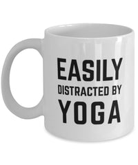 Funny Easily Distracted By Yoga Coffee Mug 11oz White