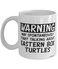 Funny Eastern Box Turtle Mug Warning May Spontaneously Start Talking About Eastern Box Turtles Coffee Cup White