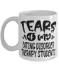 Funny Eating Disorder Therapy Professor Teacher Mug Tears Of My Eating Disorder Therapy Students Coffee Cup White