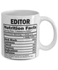 Funny Editor Nutritional Facts Coffee Mug 11oz White