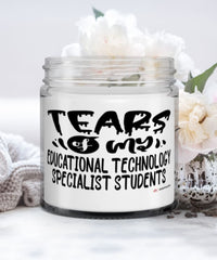 Funny Educational Technology Specialist Professor Teacher Candle Tears Of My Educational Technology Specialist Students 9oz Vanilla Scented Candles Soy Wax