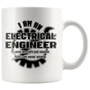 Funny Electrical Engineer Mug Assume I Am Never Wrong 11oz White Coffee Mugs