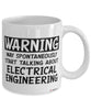 Funny Electrical Engineer Mug Warning May Spontaneously Start Talking About Electrical Engineering Coffee Cup White