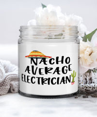 Funny Electrician Candle Nacho Average Electrician 9oz Vanilla Scented Candles Soy Wax