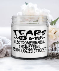 Funny Electromechanical Engineering Technologies Professor Teacher Candle Tears Of My Electromechanical Engineering Technologies Students 9oz Vanilla Scented Candles Soy Wax