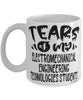 Funny Electromechanical Engineering Technologies Professor Teacher Mug Tears Of My Electromechanical Engineering Technologies Students Coffee Cup White