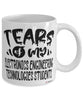 Funny Electronics Engineering Technologies Professor Teacher Mug Tears Of My Electronics Engineering Technologies Students Coffee Cup White