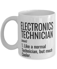 Funny Electronics Technician Mug Like A Normal Technician But Much Cooler Coffee Cup 11oz 15oz White