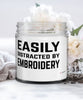 Funny Embroiderer Candle Easily Distracted By Embroidery 9oz Vanilla Scented Candles Soy Wax