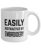 Funny Embroiderer Mug Easily Distracted By Embroidery Coffee Mug 11oz White