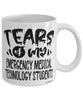 Funny Emergency Medical Technology Professor Teacher Mug Tears Of My Emergency Medical Technology Students Coffee Cup White