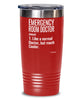 Funny Emergency Room ER Doctor Tumbler Like A Normal Doctor But Much Cooler 20oz 30oz Stainless Steel