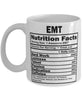 Funny EMT Nutritional Facts Coffee Mug 11oz White