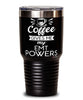 Funny EMT Tumbler Coffee Gives Me My EMT Powers 30oz Stainless Steel Black