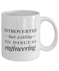 Funny Engineer Mug Introverted But Willing To Discuss Engineering Coffee Mug 11oz White