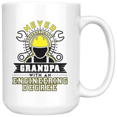 Funny Engineer Mug Never Underestimate A Grandpa With An 15oz White Coffee Mugs