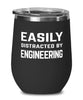 Funny Engineer Wine Tumbler Easily Distracted By Engineering Stemless Wine Glass 12oz Stainless Steel