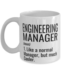 Funny Engineering Manager Mug Like A Normal Manager But Much Cooler Coffee Cup 11oz 15oz White