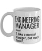 Funny Engineering Manager Mug Like A Normal Manager But Much Cooler Coffee Cup 11oz 15oz White