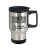 Funny Engineering Technologist Travel Mug Like A Normal Scientist But Much Cooler 14oz Stainless Steel