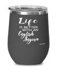 Funny English Angora Rabbit Wine Glass Life Is Better With An English Angora 12oz Stainless Steel Black
