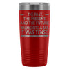 Funny English Grammar Travel Mug It Was Tense 20oz Stainless Steel Tumbler