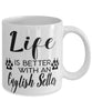 Funny English Setter Dog Mug Life Is Better With An English Setter Coffee Cup 11oz 15oz White