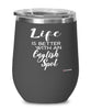 Funny English Spot Rabbit Wine Glass Life Is Better With An English Spot 12oz Stainless Steel Black