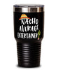 Funny Entertainer Tumbler Nacho Average Entertainer Tumbler 30oz Stainless Steel