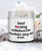 Funny Entlebucher Mountain Dog Candle B3st F-cking Entlebucher Mountain Dog Dad Ever 9oz Vanilla Scented Candles Soy Wax