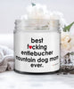 Funny Entlebucher Mountain Dog Candle B3st F-cking Entlebucher Mountain Dog Mom Ever 9oz Vanilla Scented Candles Soy Wax